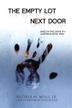Cover art for THE EMPTY LOT NEXT DOOR