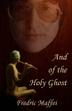 Cover art for AND OF THE HOLY GHOST