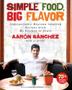 Cover art for SIMPLE FOOD, BIG FLAVOR