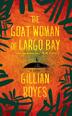 Cover art for THE GOAT WOMAN OF LARGO BAY