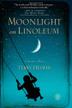 Cover art for MOONLIGHT ON LINOLEUM