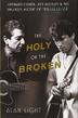 Cover art for THE HOLY OR THE BROKEN