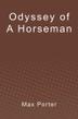 Cover art for ODYSSEY OF A HORSEMAN