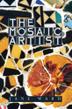 Cover art for THE MOSAIC ARTIST