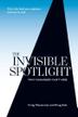 Cover art for THE INVISIBLE SPOTLIGHT