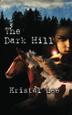 Cover art for THE DARK HILL
