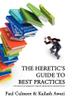 Cover art for The Heretic's Guide to Best Practices