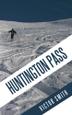 Cover art for HUNTINGTON PASS
