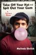 Cover art for TAKE OFF YOUR HAT AND SPIT OUT YOUR GUM