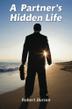Cover art for A PARTNERS' HIDDEN LIFE