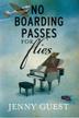 Cover art for NO BOARDING PASSES FOR FLIES