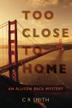 Cover art for TOO CLOSE TO HOME