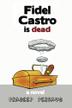 Cover art for Fidel Castro is Dead