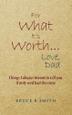 Cover art for FOR WHAT IT'S WORTH...LOVE, DAD