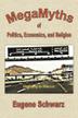Cover art for MEGAMYTHS OF POLITICS, ECONOMICS, AND RELIGION