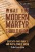Cover art for WHAT THE MODERN MARTYR SHOULD KNOW: SEVENTY-TWO GRAPES AND NOT A SINGLE VIRGIN