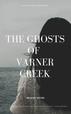 Cover art for THE GHOSTS OF VARNER CREEK