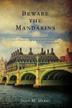 Cover art for BEWARE THE MANDARINS