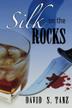 Cover art for SILK ON THE ROCKS