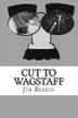 Cover art for CUT TO WAGSTAFF