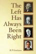 Cover art for THE LEFT HAS ALWAYS BEEN RIGHT