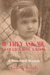 Cover art for IF THEY ASK ME, I COULD WRITE A BOOK
