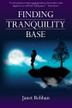 Cover art for FINDING TRANQUILITY BASE