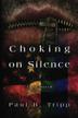 Cover art for CHOKING ON SILENCE