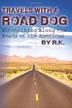 Cover art for TRAVELS WITH A ROAD DOG