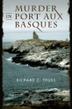 Cover art for MURDER IN PORT AUX BASQUES