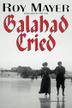 Cover art for GALAHAD CRIED