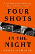 FOUR SHOTS IN THE NIGHT