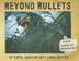 Cover art for BEYOND BULLETS