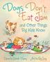 Cover art for DOGS DON'T EAT JAM AND OTHER THINGS BIG KIDS KNOW