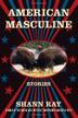 Cover art for AMERICAN MASCULINE