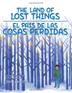 Cover art for THE LAND OF LOST THINGS / EL PAÍS DE LAS COSAS PERDIDAS