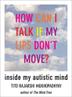 Cover art for HOW CAN I TALK IF MY LIPS DON’T MOVE?