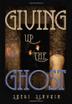 Cover art for GIVING UP THE GHOST