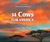 14 COWS FOR AMERICA by Carmen Agra Deedy