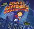 Cover art for CHARLIE’S SUPERHERO UNDERPANTS