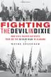 Cover art for FIGHTING THE DEVIL IN DIXIE