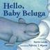 Cover art for HELLO, BABY BELUGA