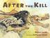 Cover art for AFTER THE KILL