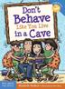 Cover art for DON'T BEHAVE LIKE YOU LIVE IN A CAVE