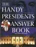 Cover art for THE HANDY PRESIDENTS ANSWER BOOK