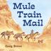 Cover art for MULE TRAIN MAIL