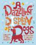 Cover art for A DAZZLING DISPLAY OF DOGS