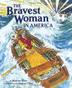 Cover art for THE BRAVEST WOMAN IN AMERICA