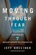 Cover art for MOVING THROUGH FEAR