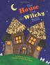 Cover art for THE HOUSE THAT WITCHY BUILT